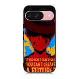 Luffy One Piece Quote Case Google Pixel 9 BC1163