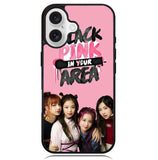 Blackpink In Your Area Case iPhone 16 BC0971