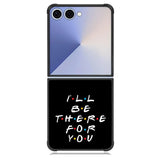 Friends Quotes Z5028 Samsung Galaxy Z Flip 7 Case