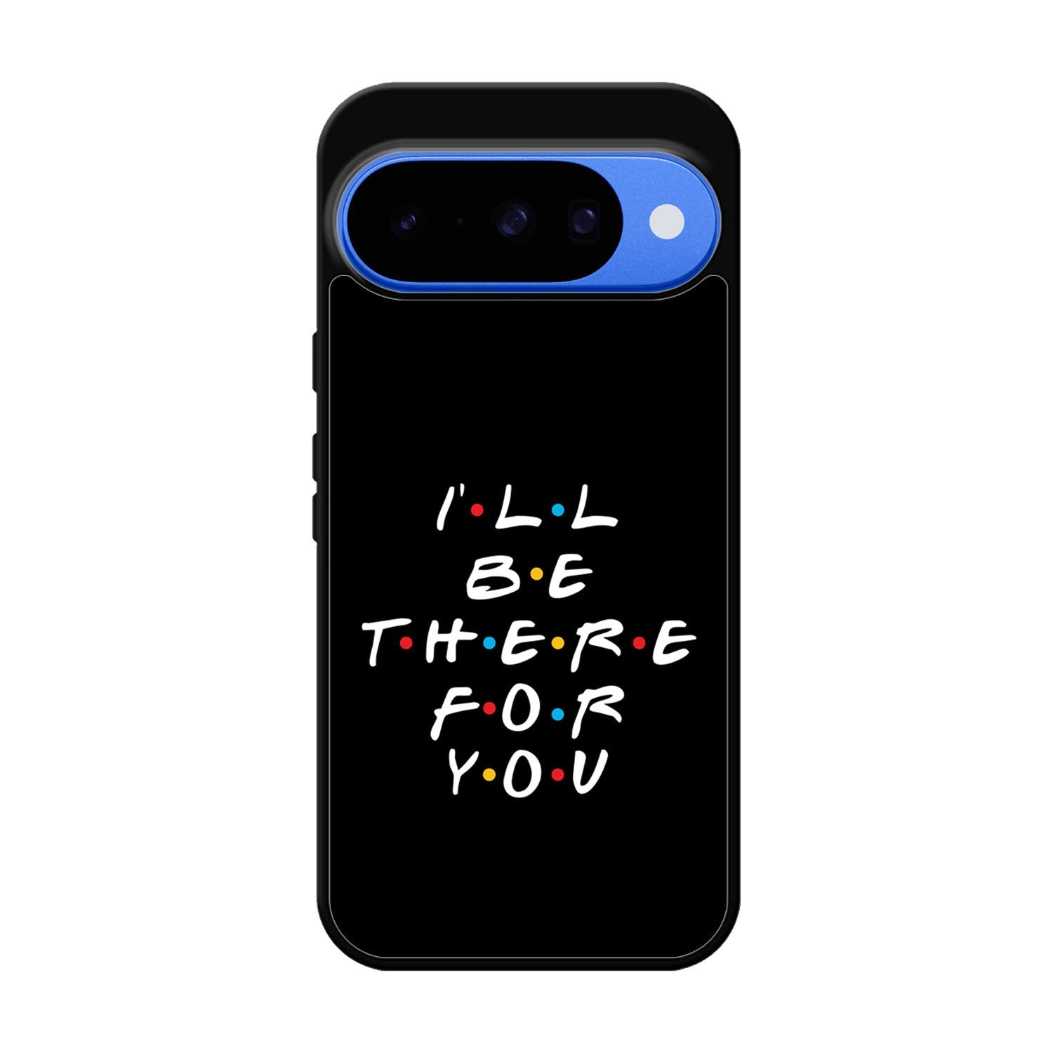 Friends Quotes Z5028 Google Pixel 10 Case