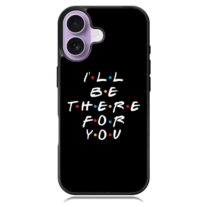 Friends Quotes Z5028 iPhone 17 Case