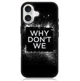 why dont we Logo Z5121 iPhone 16 Case