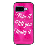 Fake it, Till You Make It X00338 Google Pixel 10A Case