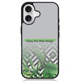 enjoy the little things X00396 iPhone 16 Case