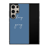 keep going X00826 Samsung Galaxy S25 Ultra 5G Case