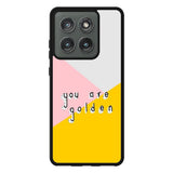 you are golden X00827 Motorola Moto Edge 2025 Case