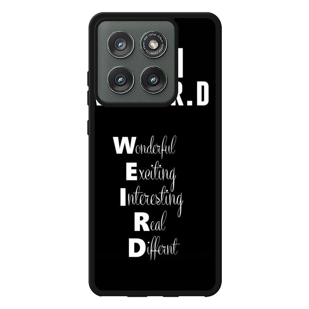 Im Weird Quote X02226 Motorola Moto Edge 2025 Case