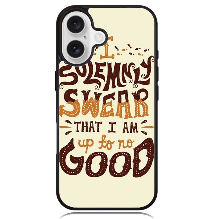 Harry Potter quote I Solemnly Swear That I Am Up To No Good X1072 iPhone 16 Plus Case