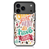 Girls Just Want To Have Fun X1138 iPhone 18 Pro Max Case