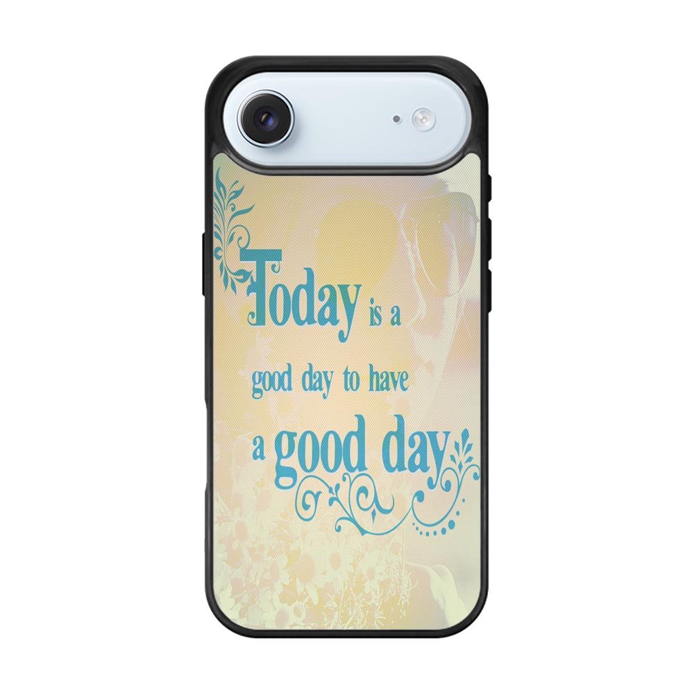Good Day To Have a Good Day X1169 iPhone Air Case
