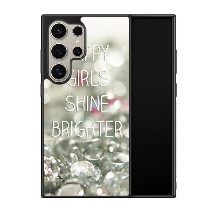Happy Girls Shine Brighter X1219 Samsung Galaxy S25 Ultra 5G Case