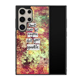 Inspirational Quote sparkle X1218 Samsung Galaxy S25 Ultra 5G Case