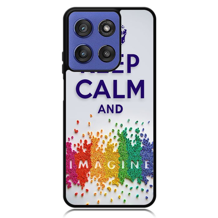 Keep Calm and imagine X1245 Motorola Moto G Stylus 5G 2025 Case
