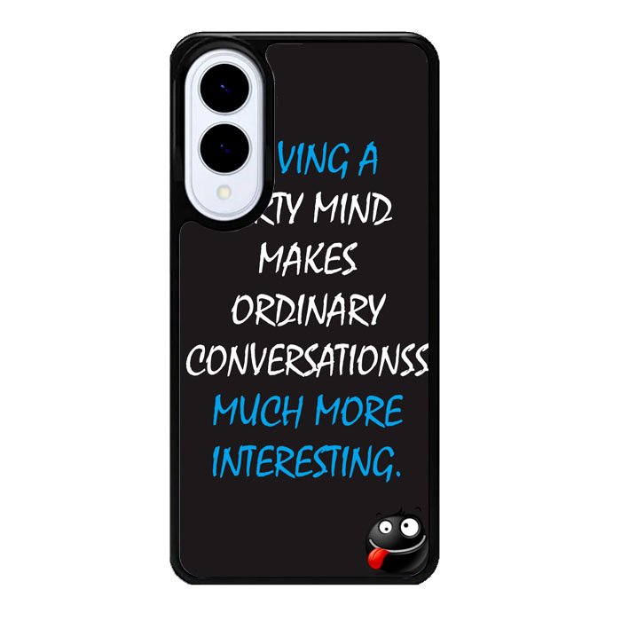 having a dirty mind quotes X3631 Samsung Galaxy S25 Edge Case