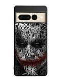 Joker Typography Quotes 1st Google Pixel 7 Pro Case