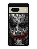 Joker Typography Quotes 1st Google Pixel 7 Case