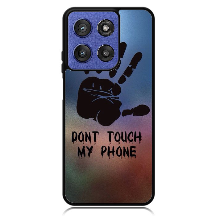 Dont Touch My Phone X4273 Motorola Moto G Stylus 5G 2025 Case