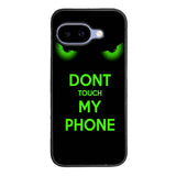 Dont Touch My Phone X4272 Google Pixel 10A Case