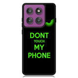 Dont Touch My Phone X4272 Motorola Moto Edge 2025 | Moto Edge 60 Fusion | Moto Edge 60 Pro Case