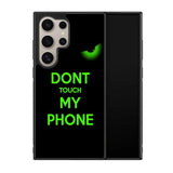 Dont Touch My Phone X4272 Samsung Galaxy S25 Ultra 5G Case