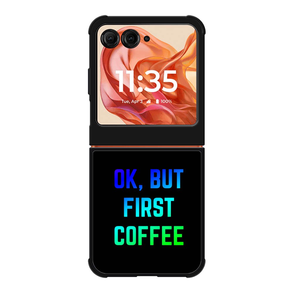 Ok but first coffee Motorola Moto Razr 2025/2024 , Moto Razr 60/50 Case BC0180