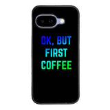 Ok but first coffee Google Pixel 10A Case BC0180