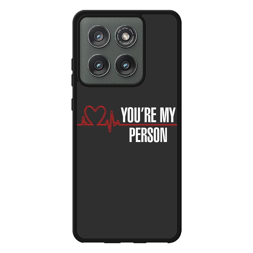You're My Person Case Motorola Moto Edge 2025 BC0317