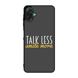 Talk Less Smile More Hamilton Case Samsung Galaxy A07 BC0230