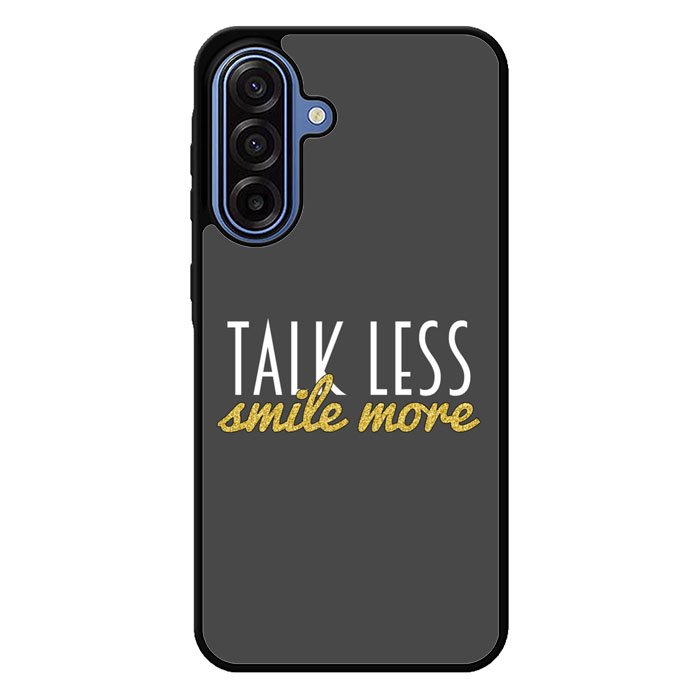 Talk Less Smile More Hamilton Samsung Galaxy A17 5G Case BC0230