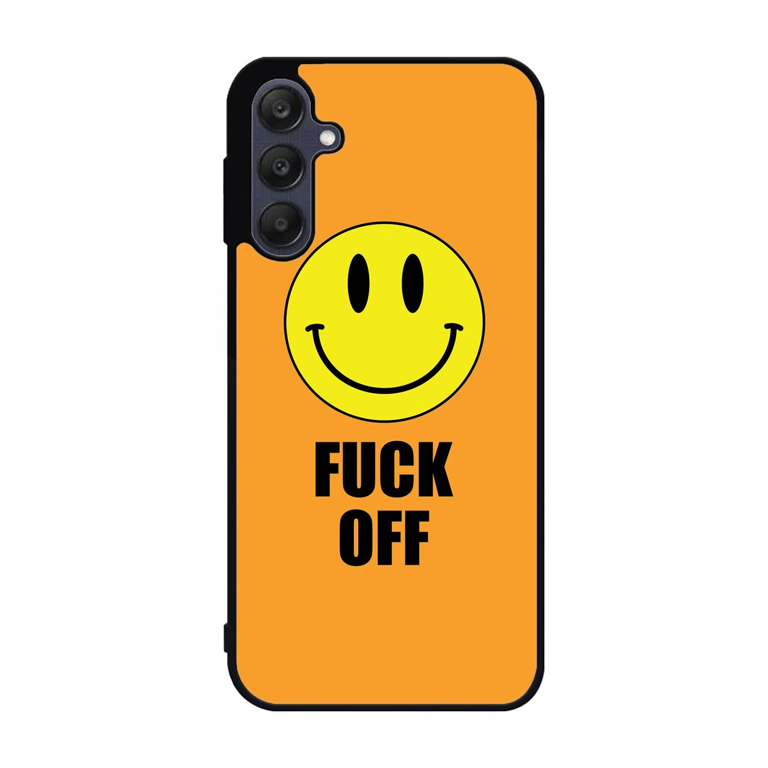 Fuck Off Smiley Samsung Galaxy A25 5G Case BC0489