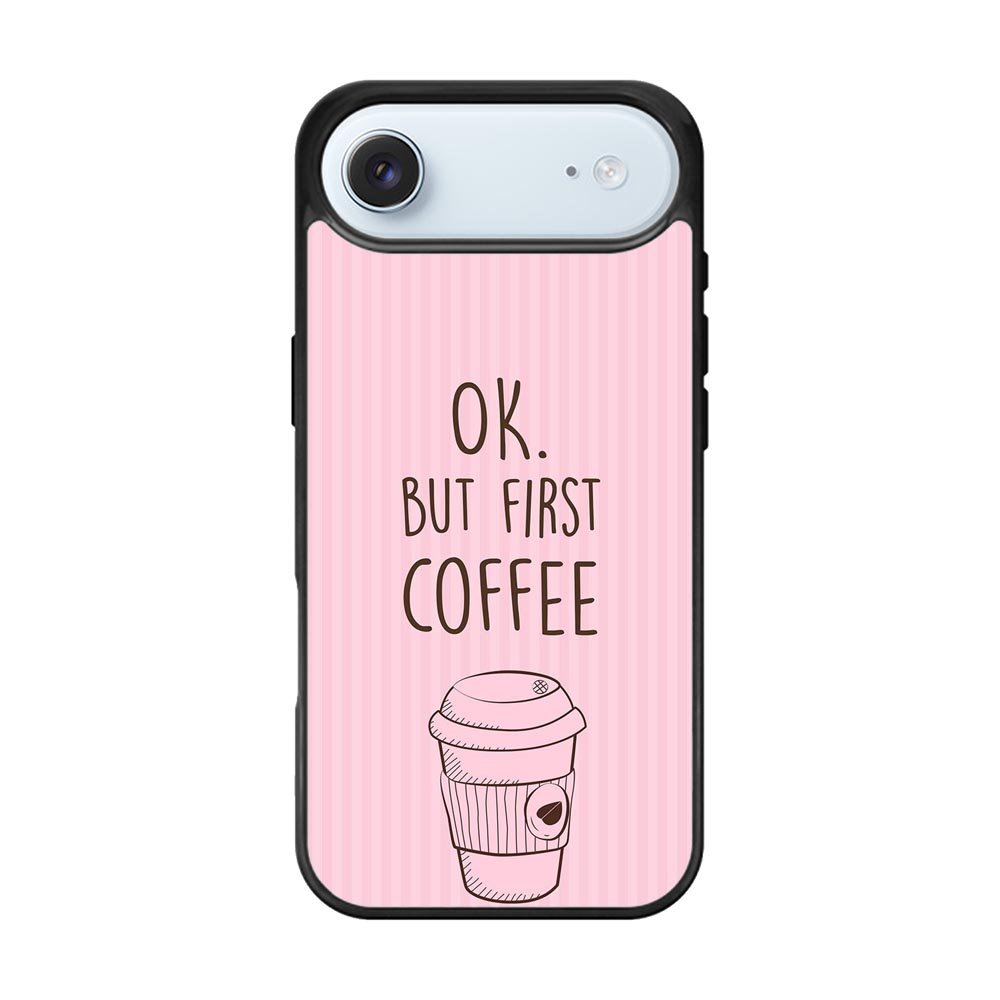 Ok but first coffee X5720 iPhone Air Case