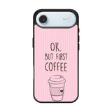 Ok but first coffee X5720 iPhone Air Case