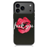 Fuck You iPhone 17 Pro Case BC0742