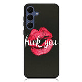 Fuck You Samsung Galaxy S25 FE Case BC0742
