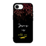 Jesus is with me iPhone 17e Case FE0383