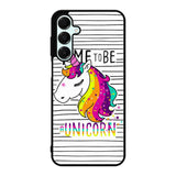 Time to be a Unicorn Samsung Galaxy A16 Case BC2012