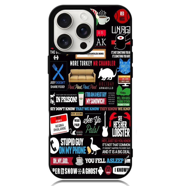 Friends TV Art Quote Cute Parody Case iPhone 16 Pro Max BC2217