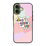 Dont give up iPhone 17 Case FE0214