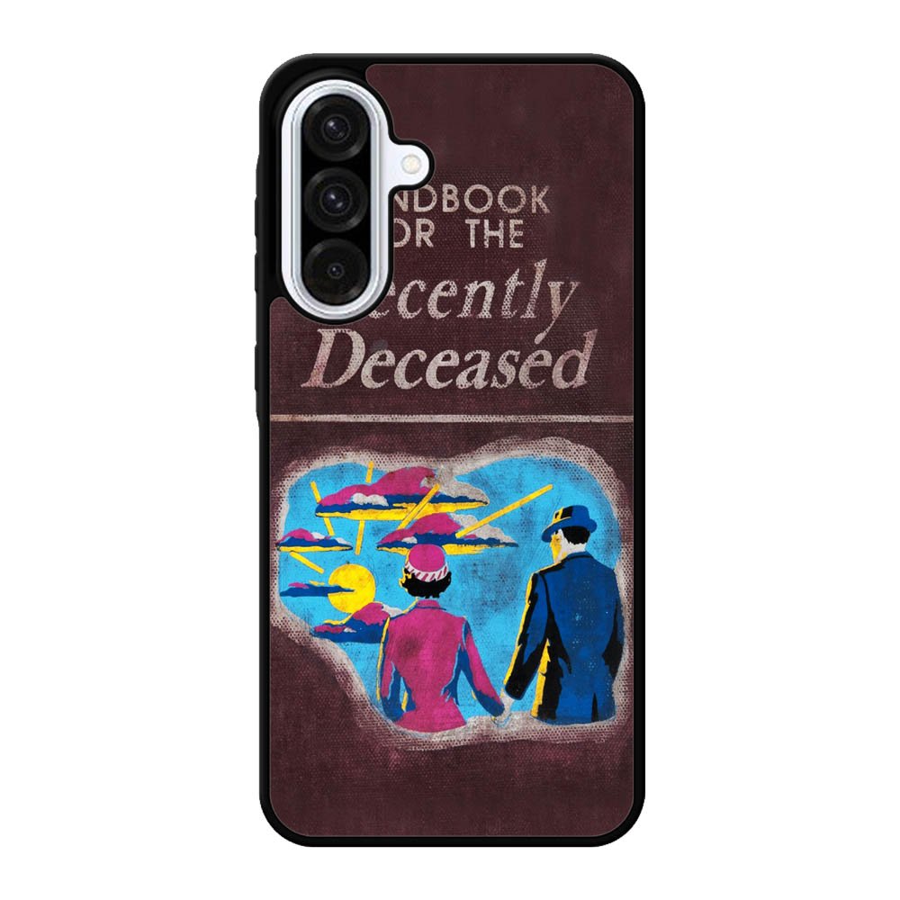 Handbook For The Recently Deceased Samsung Galaxy A56 Case FE0263
