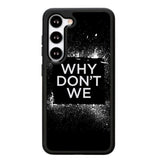 why dont we Logo Z5121 Samsung Galaxy S25 Plus 5G , Samsung Galaxy S25+ 5G Case