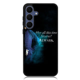 Severus snape , after all this time quote Samsung Galaxy S25 FE Case BC1671