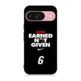 Lebron James Earned Not Given Case Google Pixel 9 BC1697