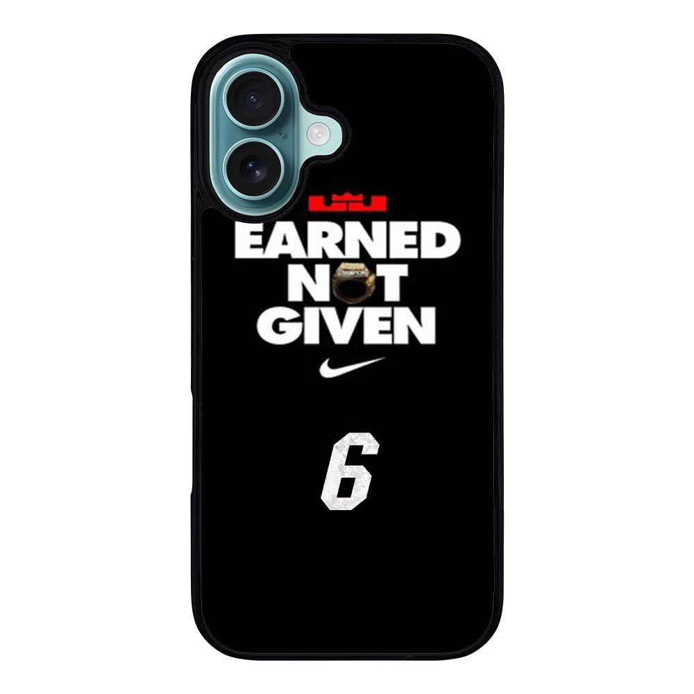 Lebron James Earned Not Given Case iPhone 16 Plus BC1697