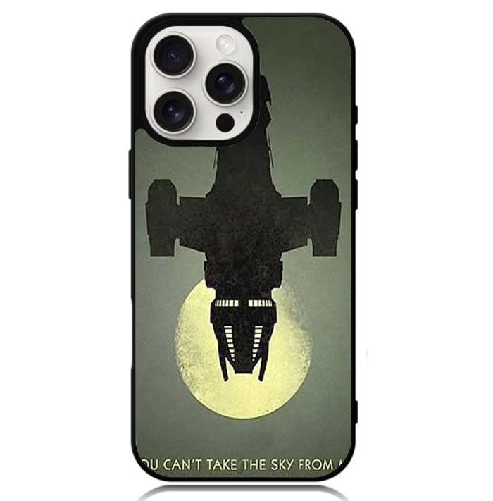 Firefly Serenity You Cant take sky from me Case iPhone 16 Pro Max BC1940