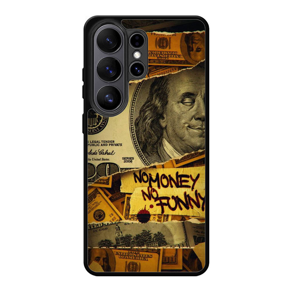 No Money No Funy Samsung Galaxy S26 Plus Case DC1294