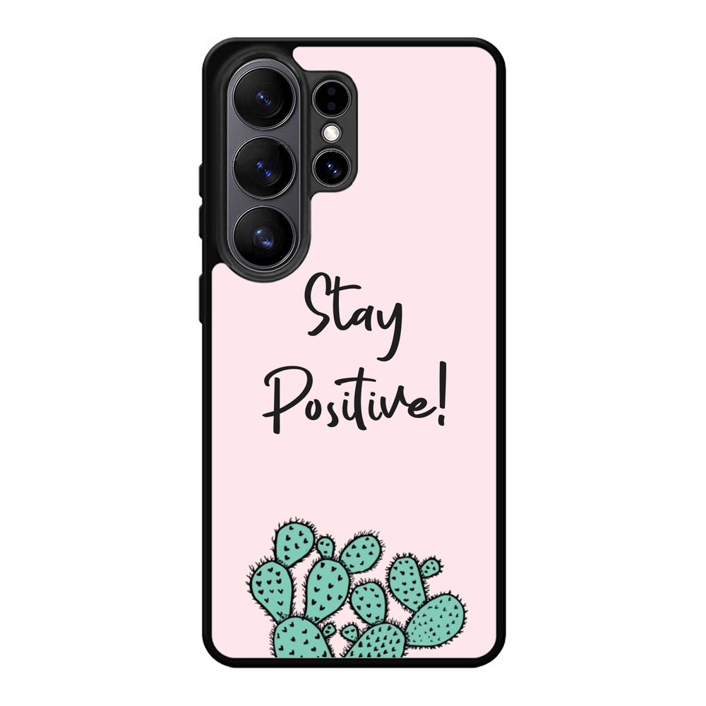 Stay Positive X00397 Samsung Galaxy S26 Ultra Case
