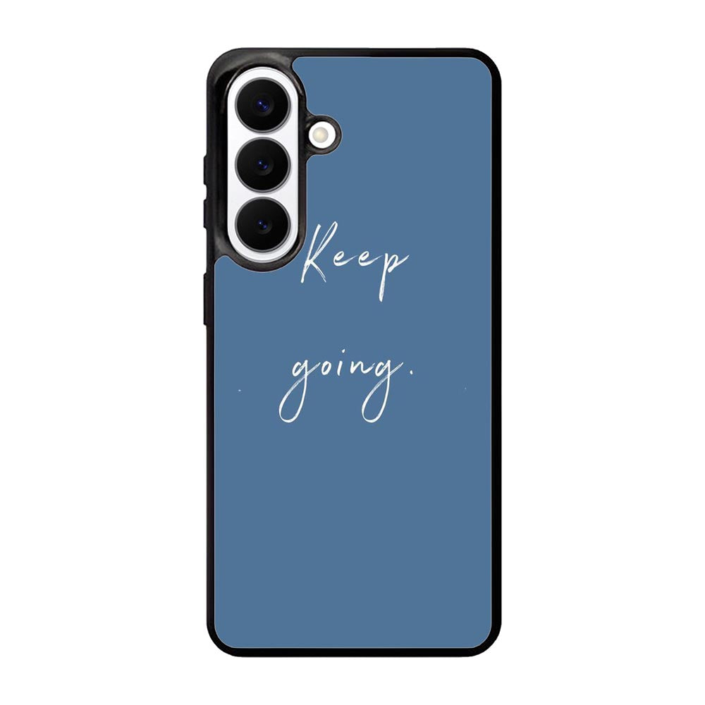 keep going X00826 Samsung Galaxy S26 Plus Case