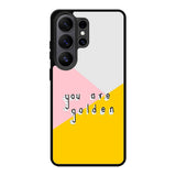 you are golden X00827 Samsung Galaxy S26 Ultra Case