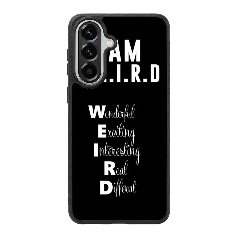 Im Weird Quote X02226 Samsung Galaxy A37 Case