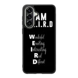 Im Weird Quote X02226 Samsung Galaxy A37 Case